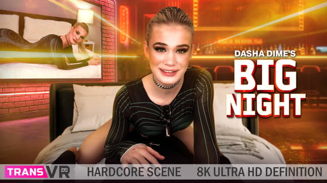 [Trans] Dasha Dime's Big Night